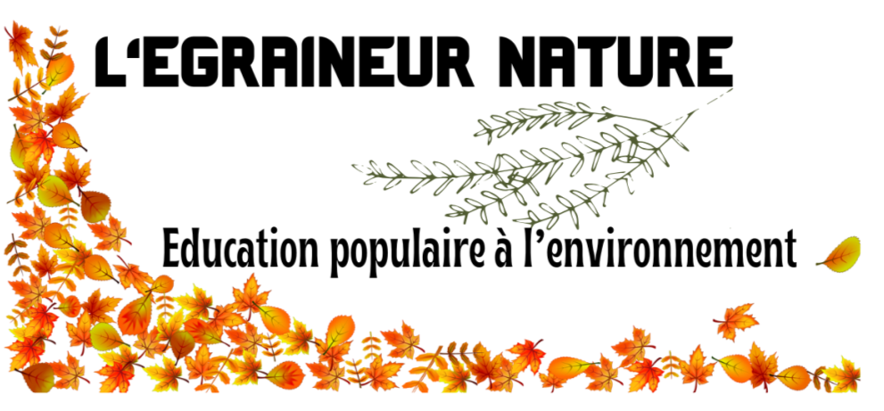 L'égraineur nature